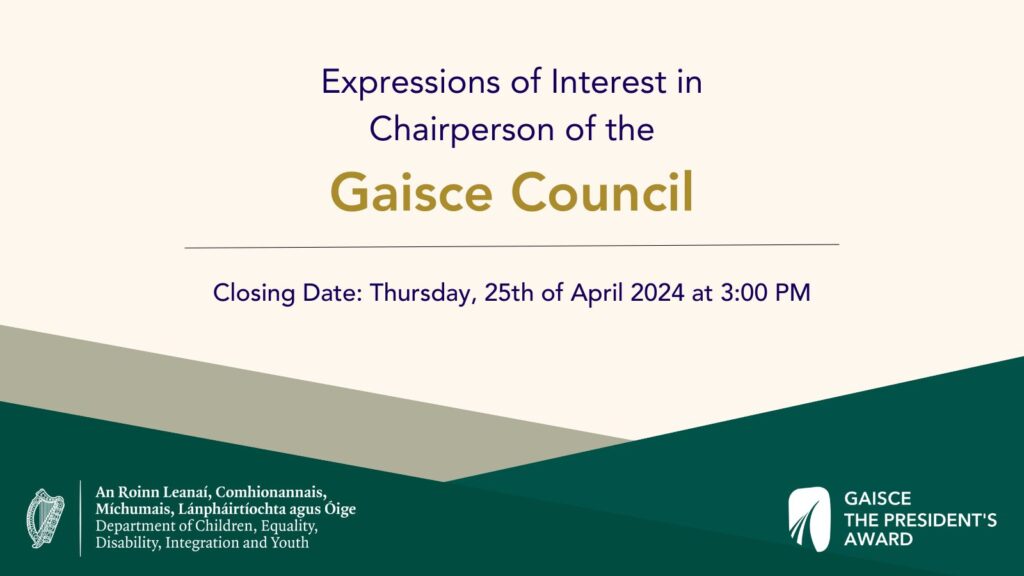 Expressions of Interest in Chairperson of the Gaisce Council